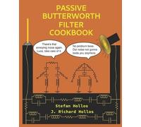J Richard Hollos Stefan Hollos Passive Butterworth Filter Cookbook (Tascabile)