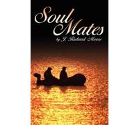 J. Richard Moore Soul Mates (Tascabile)