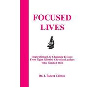 J Robert Clinton Focused Lives (Tascabile)