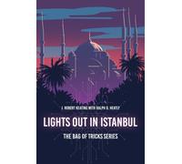 J Robert Keating Ralph O Heatly Lights Out in Istanbul (Copertina rigida)