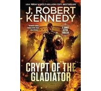 J Robert Kennedy Crypt of the Gladiator (Tascabile) James Acton Thrillers