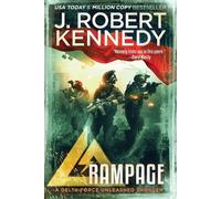 J Robert Kennedy Rampage (Tascabile) Delta Force Unleashed Thrillers