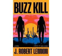 J Robert Lennon Buzz Kill (Copertina rigida) Jane and Lila Pool