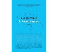 J. Robert Lennon Let Me Think (Tascabile)