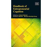 J. Robert Mitchell Handbook of Entrepreneurial Cognition (Tascabile)