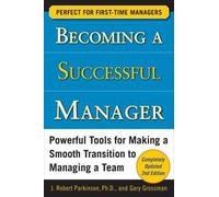J. Robert Parkinson Gary Gr Becoming a Successful Manager, Second E (Tascabile)