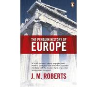 J. Roberts The Penguin History of Europe (Tascabile)