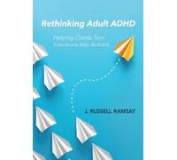 J. Russell Ramsay Rethinking Adult ADHD (Tascabile)