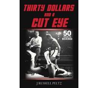 J Russell Russell Peltz Thirty Dollars and a Cut Eye (Tascabile)