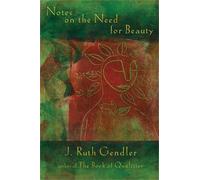 J. Ruth Gendler Notes on the Need for Beauty (Tascabile)