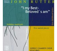 J. Rutter - Choral Works: i My Best Beloved's Am