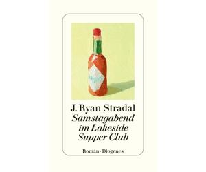 J. Ryan Stradal Kathrin Biel Samstagabend im Lakeside Supper (Copertina rigida)