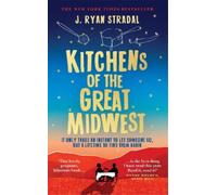 J. Ryan Stradal Kitchens of the Great Midwest (Tascabile)