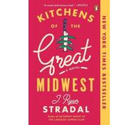 J. Ryan Stradal Kitchens of the Great Midwest (Tascabile)