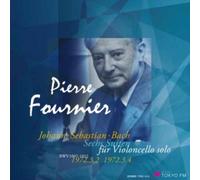 J.S.バッハ : 無伴奏チェロ組曲 全6曲 BWV1007-1012 (Johann Sebastian Bach : Sechs Suiten fur Violencello solo BWV1007-1012 ~ 1972.3.2 | 1972.3.4 / Pierre Fournier) (2CD)