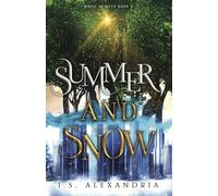 J S Alexandria Summer and Snow (Tascabile) Magic in Myth