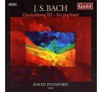 J.S. Bach Clavierubung Book 3, Partita On Sei Gegrusset (Ponsford) (CD) Album