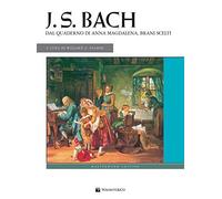 J. S. Bach. Dal quaderno di Anna Magdalena, brani scelti