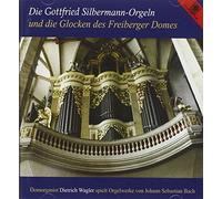 J.S. Bach - Die Gottfried-Silbermann