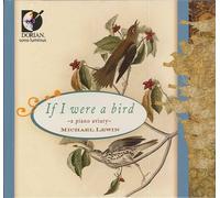 J.S. BACH If I Were a Bird: A Piano Aviary (CD)
