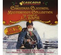 J.S. Bach - The Christmas Classical Masterpiece Collection, The Works of J.S. Bach, St. John's Passion (UK Import)