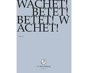 J. S. BACH: Wachet! Betet! Betet! Wachet! [DVD]