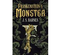 J.S. Barnes Frankenstein's Monsters (Tascabile)