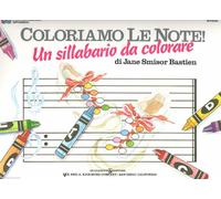 J. S. BASTIEN - COLORIAMO CON LE NOTE: UN SILLABARIO DA COLORARE