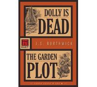 J.S. Borthwick Dolly Is Dead/The Garden Plot (Tascabile)