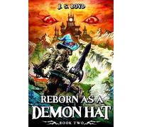 J S Boyd Reborn as a Demon Hat 2 (Tascabile) Reborn as a Demon Hat