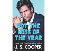 J S Cooper Not The Boss of The Year (Tascabile) Annoying Hot Bosses Club