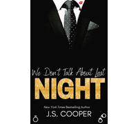 J S Cooper We Don't Talk About Last Night (Tascabile)