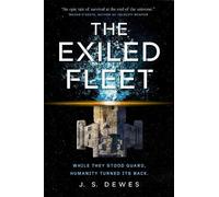 J. S. Dewes The Exiled Fleet (Tascabile) Divide Series