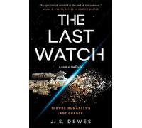 J. S. Dewes The Last Watch (Tascabile) Divide Series