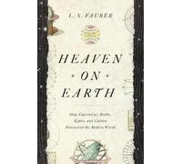 J. S. Fauber Heaven on Earth (Tascabile)