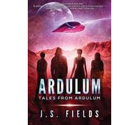 J S Fields Tales From Ardulum (Tascabile)