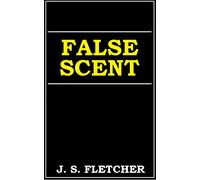 J S Fletcher False Scent (Tascabile)