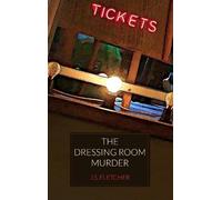 J. S. Fletcher The Dressing Room Murder (Tascabile)