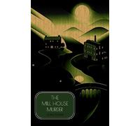 J.S. Fletcher The Mill House Murder (Tascabile)