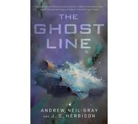 J. S. Herbison Andrew Neil Gray The Ghost Line (Tascabile)
