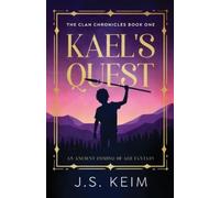 J S Keim Kael's Quest (Tascabile) Clan Chronicles