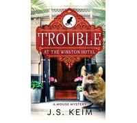 J S Keim Trouble At The Winston Hotel (Copertina rigida)