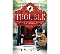 J S Keim Trouble At The Winston Hotel (Tascabile)