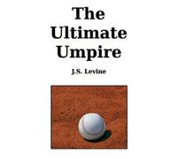 J S Levine The Ultimate Umpire (Tascabile)