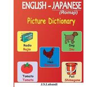 J S Lubandi ENGLISH - JAPANESE (Romaji) Picture Dictionary (Tascabile)