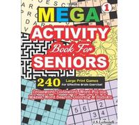 J S Lubandi MEGA ACTIVITY Book for SENIORS 240 Large Print Games for (Tascabile)