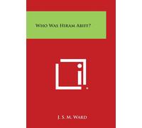J S M Ward Who Was Hiram Abiff? (Tascabile)