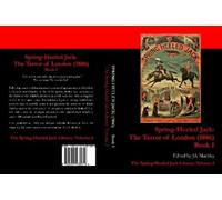 J.S. Mackley Spring-Heeled Jack: The Terror of London (1886) (Tascabile)