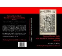 J.S. Mackley Spring-Heeled Jack: The Terror of London (1886) (Tascabile)