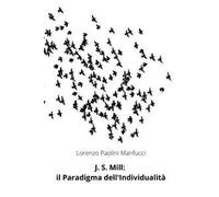 J. S. Mill: il paradigma dell'individualità